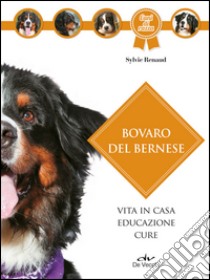 Bovaro bernese libro di Renaud Sylvie