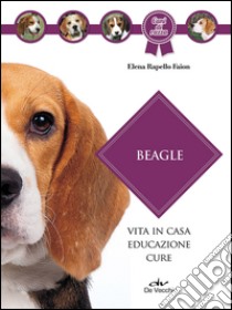 Beagle libro di Rapello Faion Elena