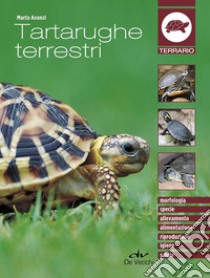 Tartarughe terrestri libro di Avanzi Marta