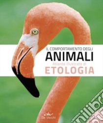 Il comportamento degli animali. Atlante illustrato di etologia libro di Coco Emanuele; Cervo Rita