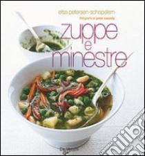 Zuppe e minestre libro di Petersen Schepelern Elsa