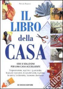 Il libro della casa libro di Rognoni Patrizia