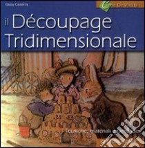 Découpage tridimensionale libro di Caserini Giusy