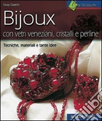 I bijoux libro di Caserini Giusy