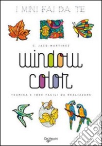 Window color libro di Jacq-Martinez C.