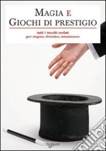 Magia e giochi di prestigio libro