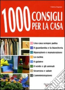 Mille consigli per la casa libro di Rognoni Patrizia