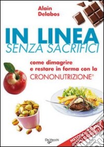 In linea senza sacrifici libro di Delabos Alain