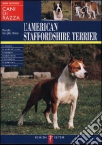 L'American Staffordshire Terrier libro di Gariglio Meina F.