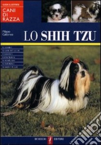 Lo Shih Tzu libro di Cattaneo Filippo