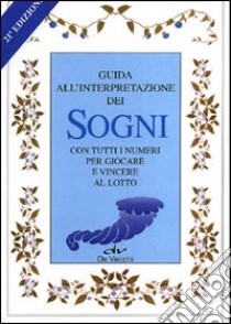 Sogni. Guida all'interpretazione libro