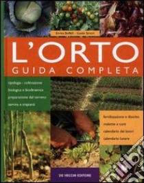 L'orto. Guida completa libro di Boffelli Enrica - Sirtori Guido