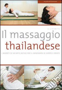 Il massaggio thailandese libro di L'Hermitte Arnaud