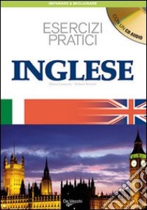 Inglese. Esercizi pratici. Con CD Audio libro di Tennant Victoria; Laverone Chiara