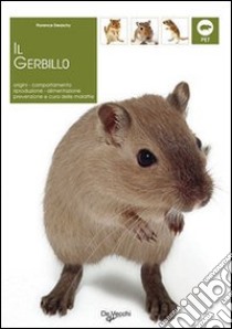 Il gerbillo libro di Desachy Florence