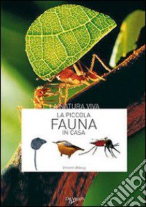 La piccola fauna in casa libro di Albouy Vincent