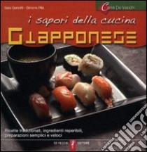 I sapori della cucina giapponese libro di Gianotti Sara - Pilla Simone