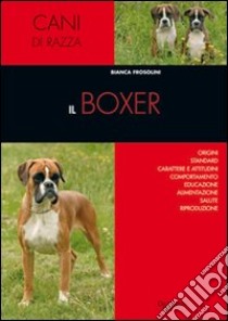 Il boxer libro di Frosolini Bianca