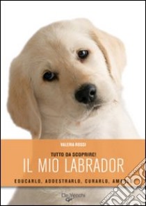 Il mio labrador libro