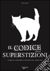 Il codice delle superstizioni libro