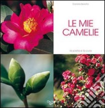 Le mie camelie libro di Beretta Daniela