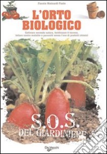 L'orto biologico libro di Mainardi Fazio Fausta