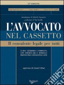 L'avvocato nel cassetto. Il consulente legale per tutti libro di Ilmari Cremonesi Carlo; Lucchesi Laura; Lucchesi Viviana Cecilia