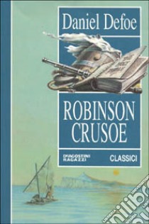 Robinson Crusoe libro di Defoe Daniel