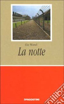 La notte libro di Wiesel Elie