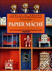 Papier mâché libro di Haines Susanne