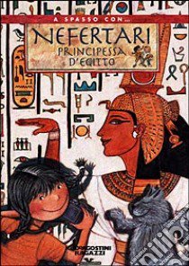 Nefertari principessa d'Egitto libro di Angeletti Roberta