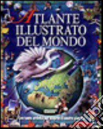 L'atlante illustrato del mondo libro