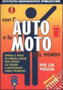 Con l'auto e la moto nel mondo libro