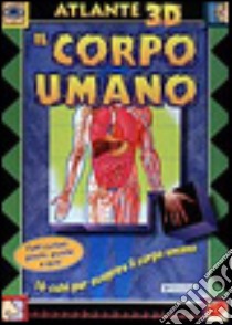 Il corpo umano libro di Borsa S. (cur.)