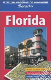 Florida. Con carta stradale 1:100 000. Ediz. illustrata libro