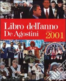 Libro dell'anno De Agostini. Avvenimenti del 2000 libro