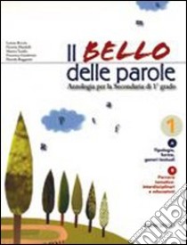 Il bello delle parole di epica. Per la Scuola media. Con espansione online. Con libro libro