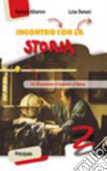 Incontro con la storia. Per la Scuola media. Con espansione online. Vol. 2 libro di Alberton Giuliano, Benucci Luisa