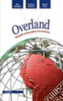 Overland. Geografia umana, politica ed economica. Per le Scuole superiori. Con espansione online libro di Ardemagni Alida, Mambretti Francesco, Silvera Giovanni