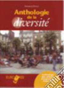 Anthologie de la diversité. Per le Scuole superiori. Con espansione online libro di Doveri Simonetta