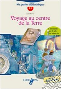 Voyage au centre de la terre. Livello A2-B1. Con espansione online libro di Verne Jules