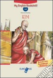 Kim. Livello A2. Con espansione online libro di Kipling Rudyard