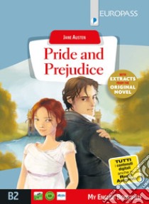 Pride and prejudice. Livello B2. Con e-book. Con espansione online libro di Austen Jane; Ballabio S. (cur.)