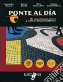 Ponte al dia. Per le Scuole superiori. Con CD Audio. Con espansione online libro di Brunetti Alessandra, Danelli Roberta