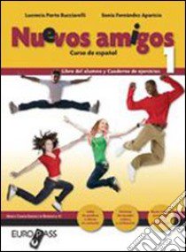 Nuevos amigos. Libro del alumno y cuaderno de ejercicios. Per la Scuola media. Con espansione online. Con CD-Audio. Vol. 2 libro di Bucciarelli Porto Lucrezia, Aparicio Fernandez Sonia, Borrega Cejudo M. Isabel