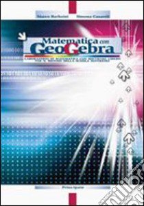 Matematica con geometria. Per le scuole superiori. Con espansione online libro di Barbaini Marco, Casaroli Simona