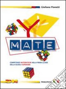 Z-mate. Eserciziario. Per la 2ª classe delle Scuole superiori. Con espansione online libro di Pionetti Giuliana