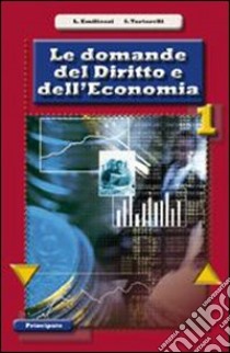 Le domande del diritto e dell'economia. Per le Scuole superiori. Con espansione online libro di EMILIOZZI - TARTARELLI