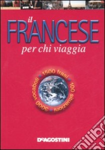 Il francese per chi viaggia libro