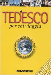 Il tedesco per chi viaggia libro